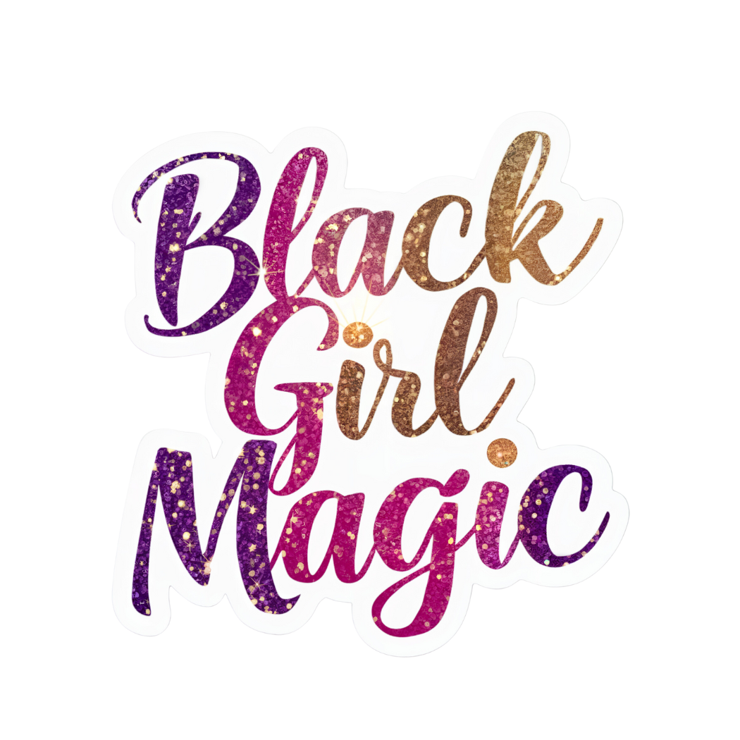 Black Girl Magic