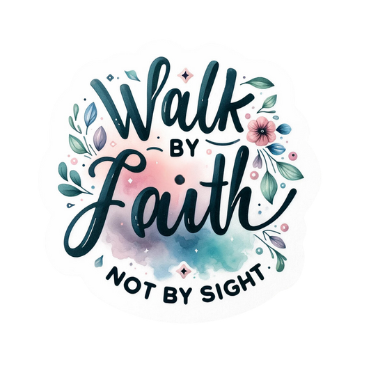 Walk by Faith Sticker