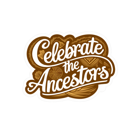 Celebrate the Ancestors